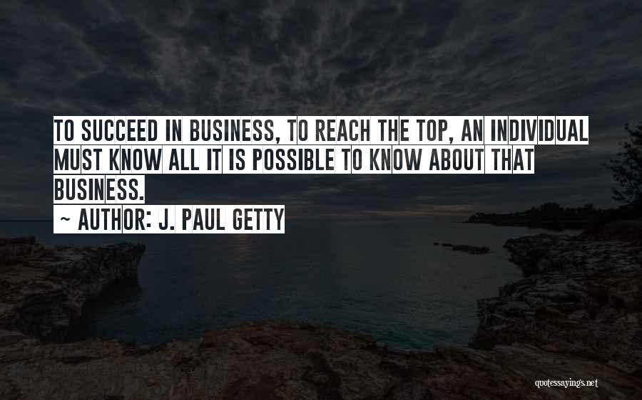 Reach Quotes By J. Paul Getty