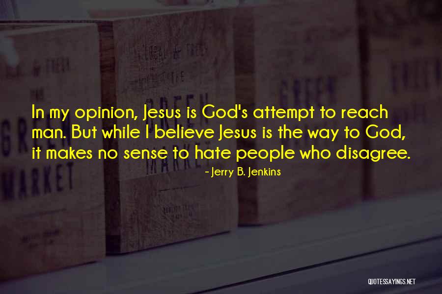 Reach Quotes By Jerry B. Jenkins Reach Quotes By Jerry B. Jenkins