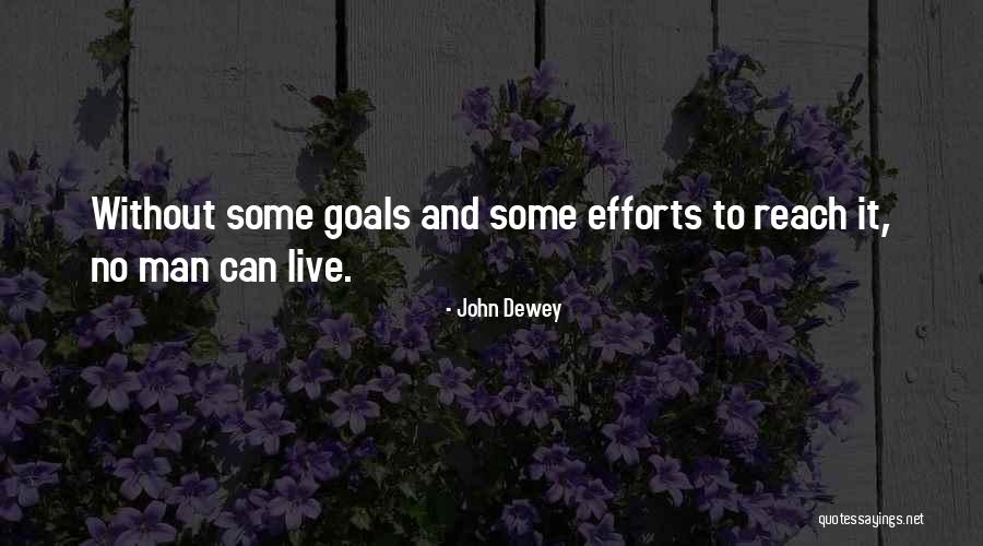 Reach Quotes By John Dewey Reach Quotes By John Dewey