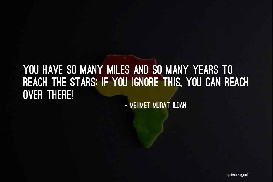 Reach Quotes By Mehmet Murat Ildan