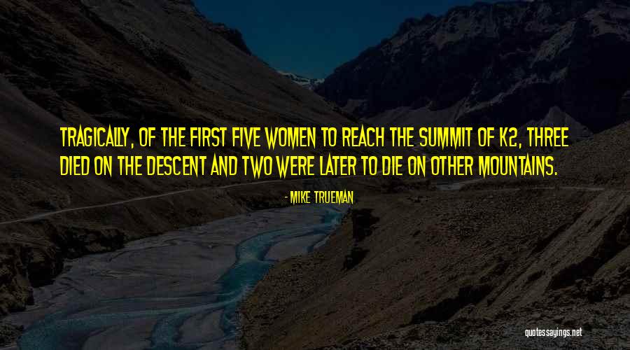 Reach Quotes By Mike Trueman Reach Quotes By Mike Trueman