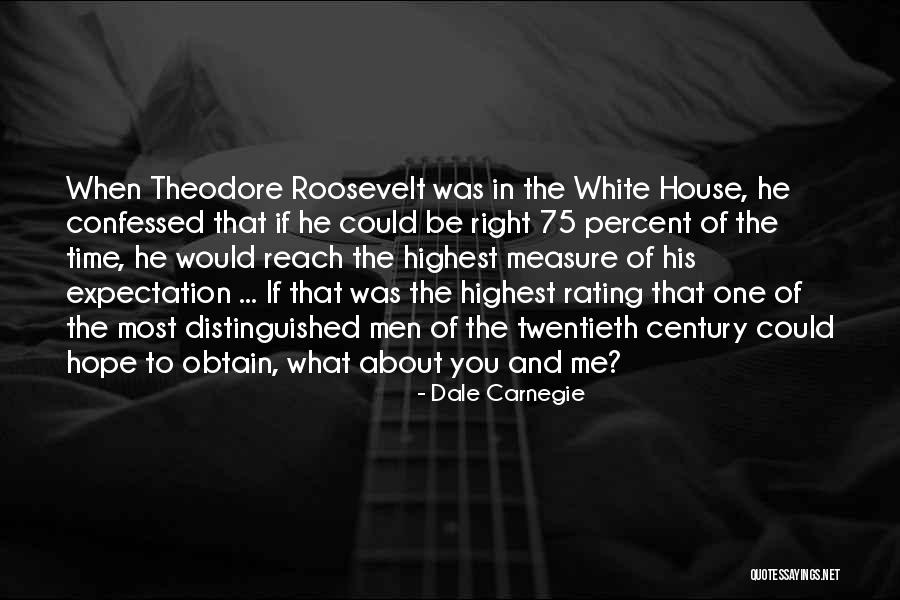 Reach Right Quotes By Dale Carnegie Reach Right Quotes By Dale Carnegie