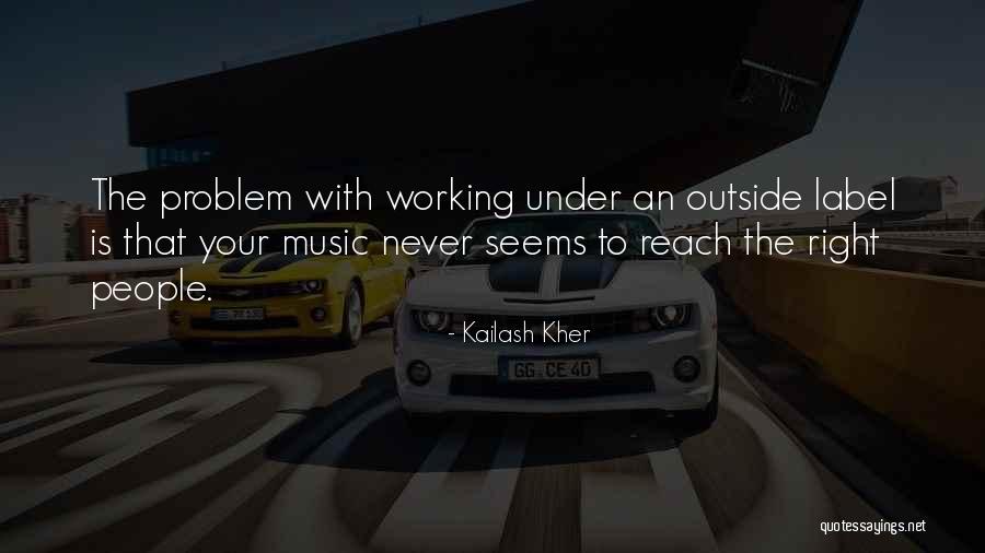 Reach Right Quotes By Kailash Kher Reach Right Quotes By Kailash Kher