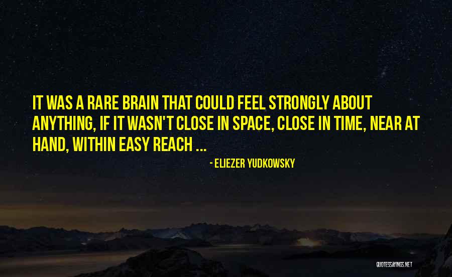 Reach Space Quotes By Eliezer Yudkowsky Reach Space Quotes By Eliezer Yudkowsky