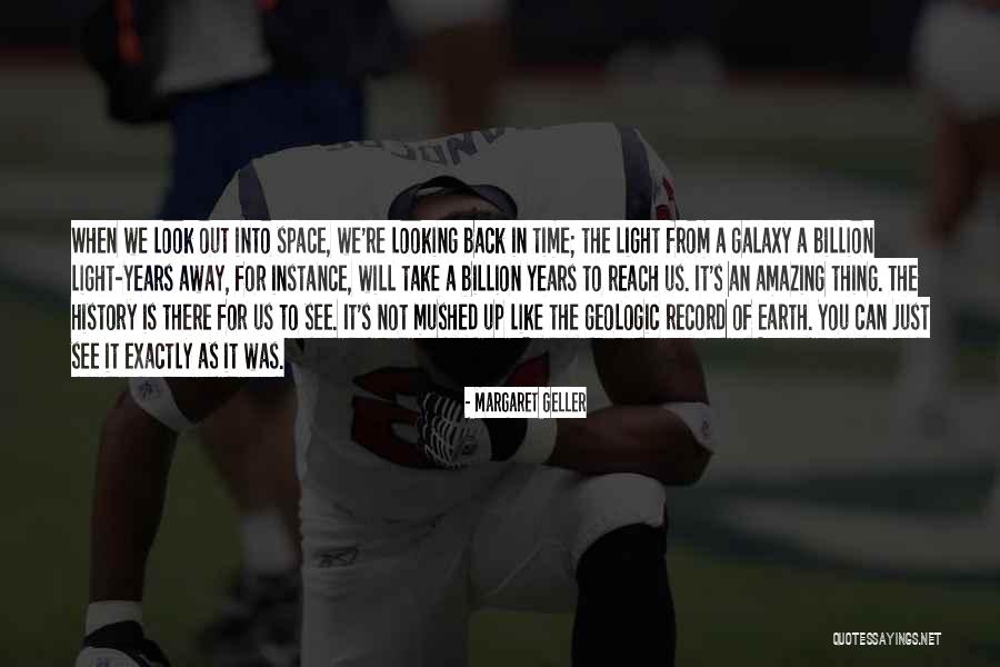 Reach Space Quotes By Margaret Geller Reach Space Quotes By Margaret Geller