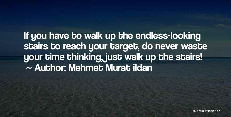 Reach Target Quotes By Mehmet Murat Ildan