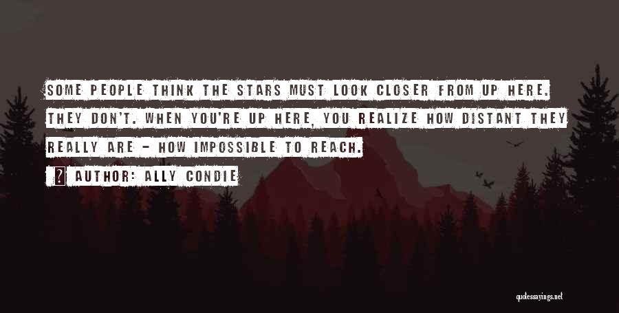 Reach The Stars Quotes By Ally Condie