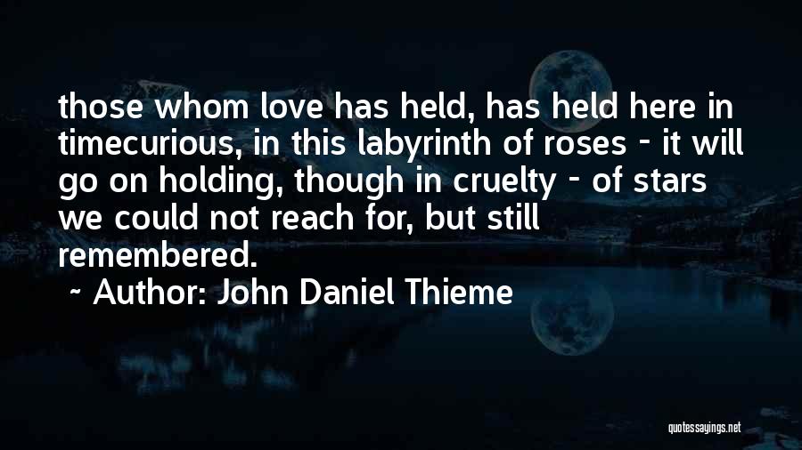 Reach The Stars Quotes By John Daniel Thieme