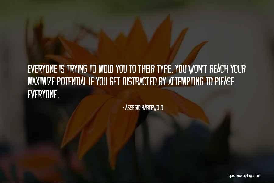 Reach Their Potential Quotes By Assegid Habtewold Reach Their Potential Quotes By Assegid Habtewold