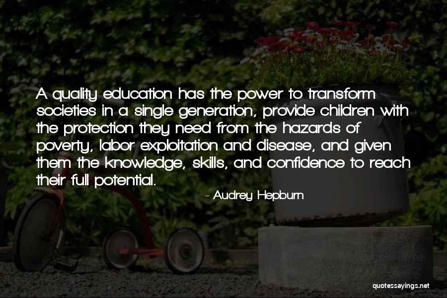 Reach Their Potential Quotes By Audrey Hepburn Reach Their Potential Quotes By Audrey Hepburn
