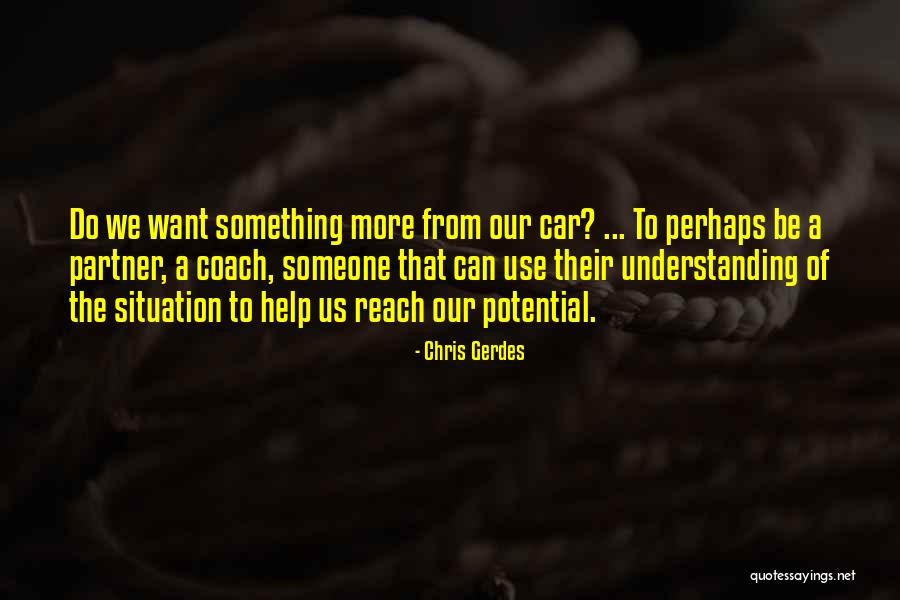 Reach Their Potential Quotes By Chris Gerdes Reach Their Potential Quotes By Chris Gerdes