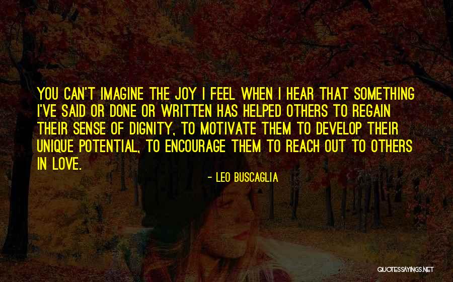 Reach Their Potential Quotes By Leo Buscaglia Reach Their Potential Quotes By Leo Buscaglia