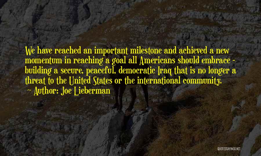 Reached Quotes By Joe Lieberman