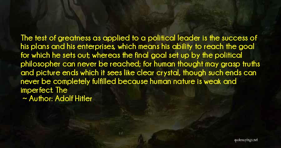 Reached Success Quotes By Adolf Hitler
