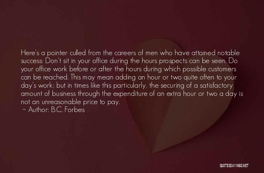 Reached Success Quotes By B.C. Forbes