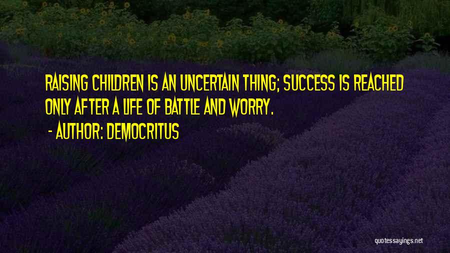 Reached Success Quotes By Democritus