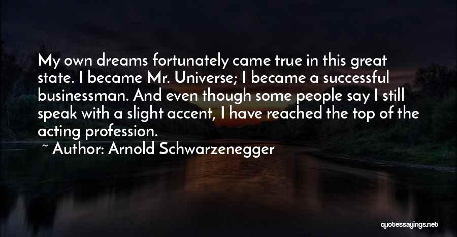 Reached The Top Quotes By Arnold Schwarzenegger
