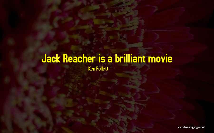 Reacher Movie Quotes By Ken Follett Reacher Movie Quotes By Ken Follett