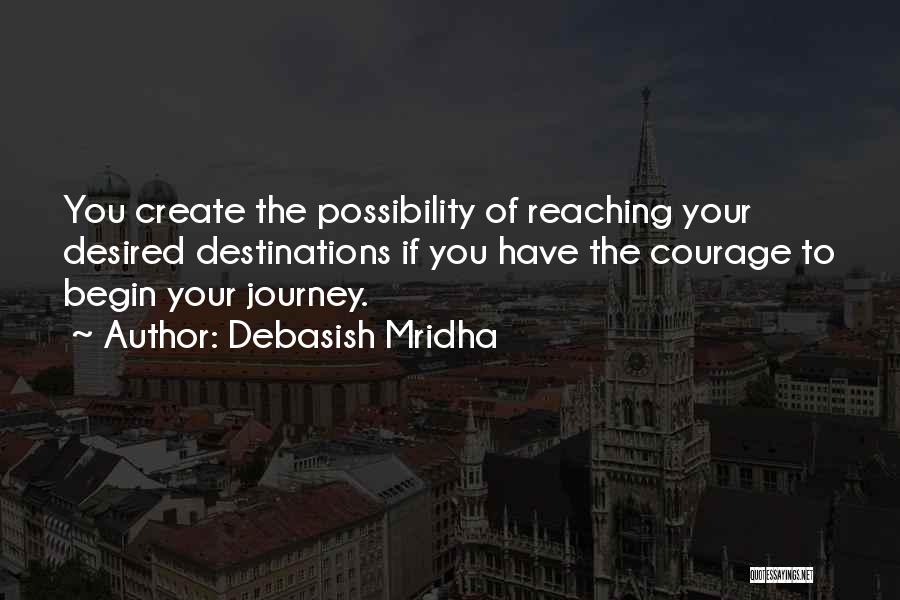 Reaching Destination Quotes By Debasish Mridha