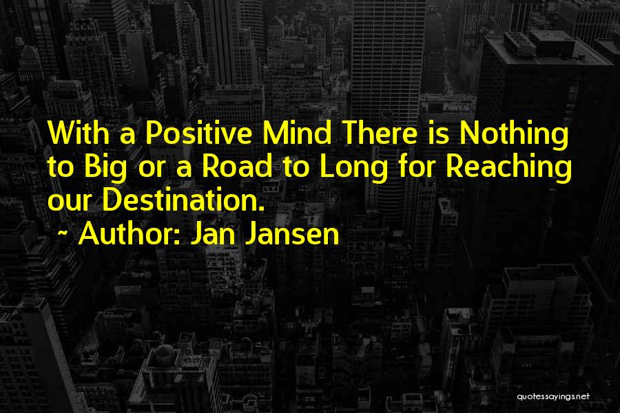 Reaching Destination Quotes By Jan Jansen