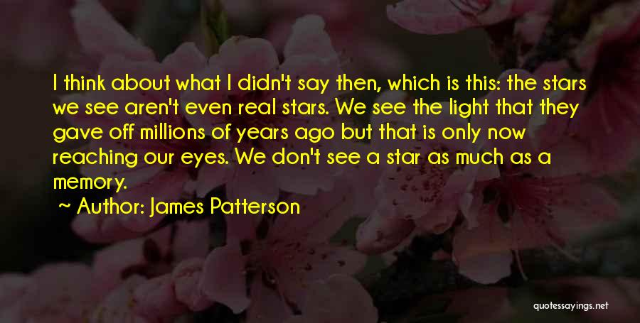 Reaching For A Star Quotes By James Patterson