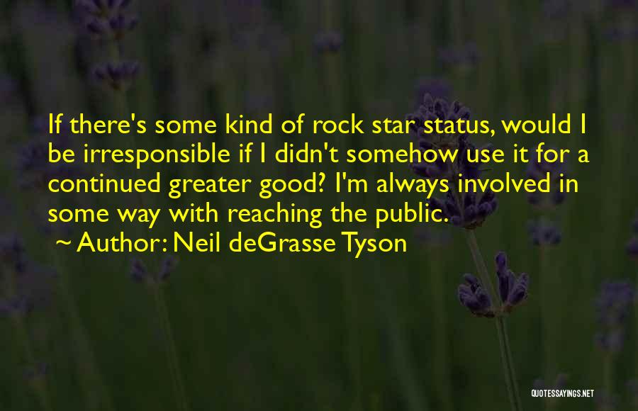 Reaching For A Star Quotes By Neil DeGrasse Tyson