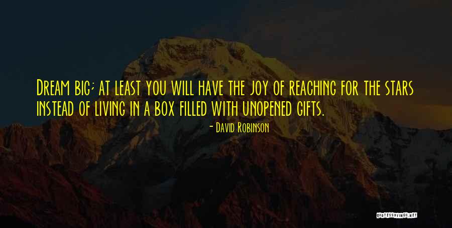Reaching For The Stars Quotes By David Robinson Reaching For The Stars Quotes By David Robinson