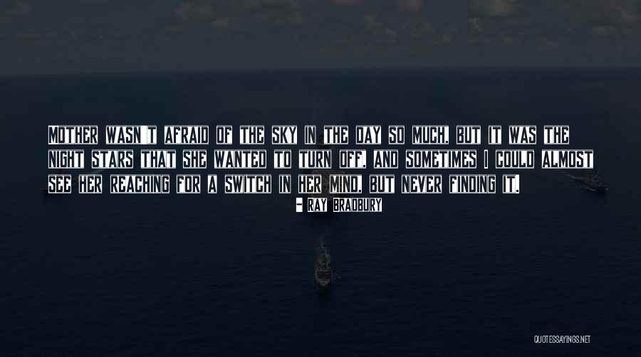 Reaching For The Stars Quotes By Ray Bradbury Reaching For The Stars Quotes By Ray Bradbury