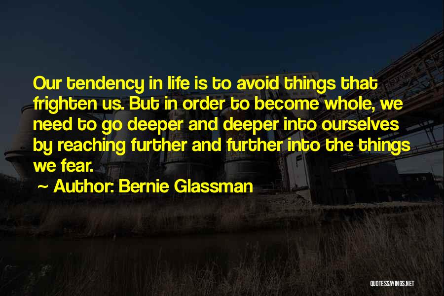 Reaching Further Quotes By Bernie Glassman