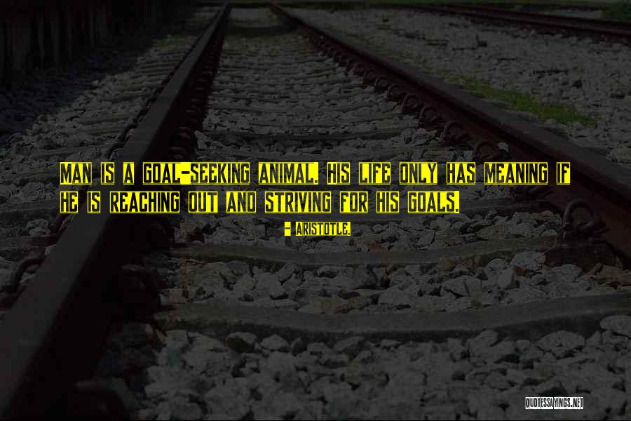 Reaching Goals In Life Quotes By Aristotle. Reaching Goals In Life Quotes By Aristotle.