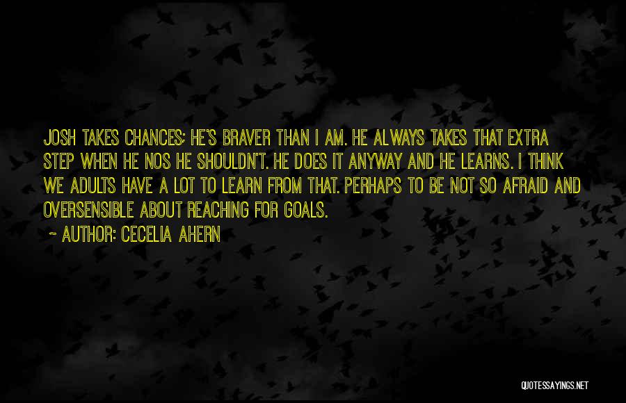 Reaching Goals Quotes By Cecelia Ahern