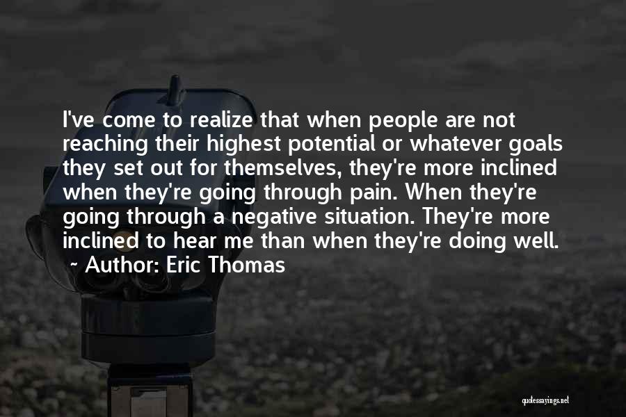 Reaching Goals Quotes By Eric Thomas
