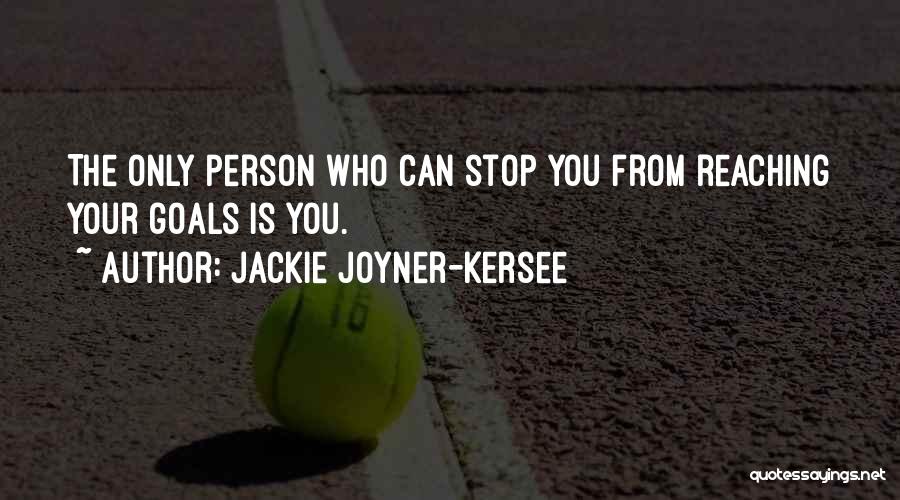 Reaching Goals Quotes By Jackie Joyner-Kersee