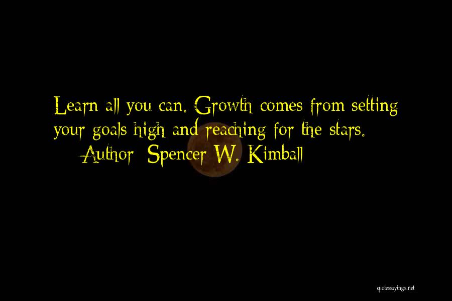 Reaching Goals Quotes By Spencer W. Kimball