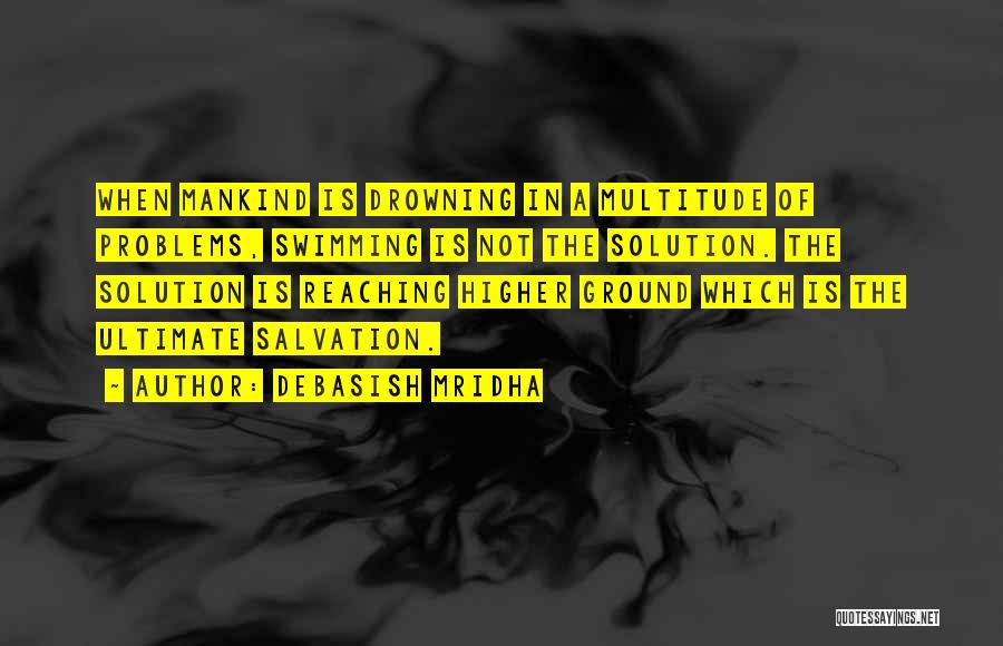 Reaching Higher Quotes By Debasish Mridha