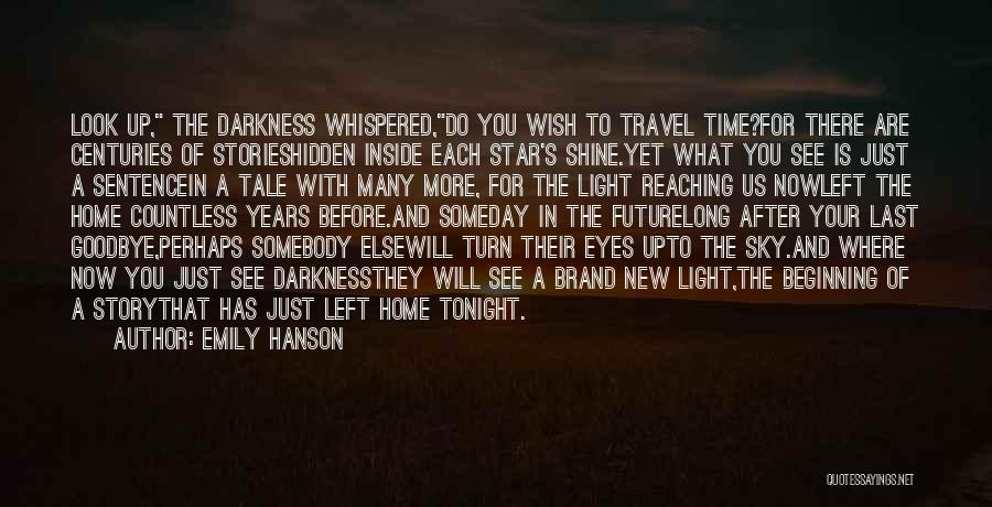 Reaching Home After Long Time Quotes By Emily Hanson