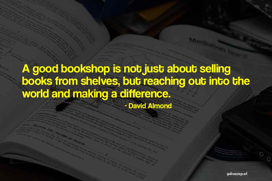 Reaching Out Book Quotes By David Almond Reaching Out Book Quotes By David Almond