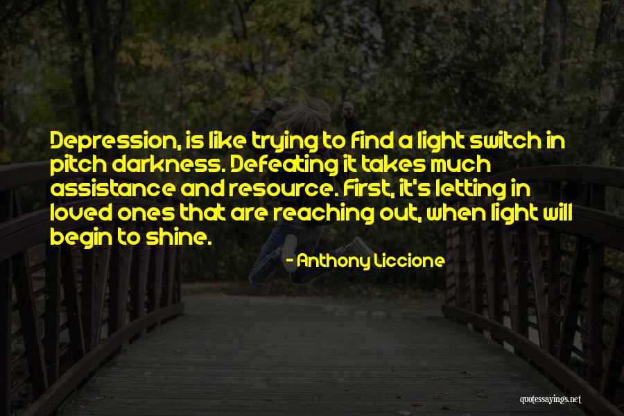 Reaching Out Quotes By Anthony Liccione