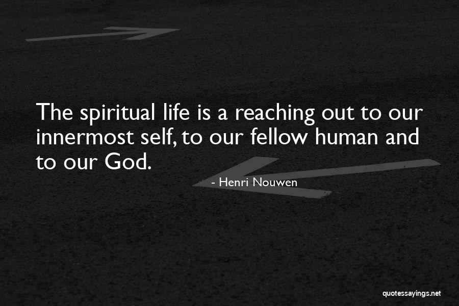 Reaching Out Quotes By Henri Nouwen