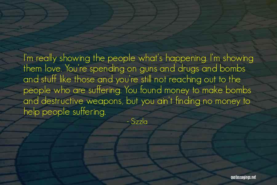 Reaching Out Quotes By Sizzla