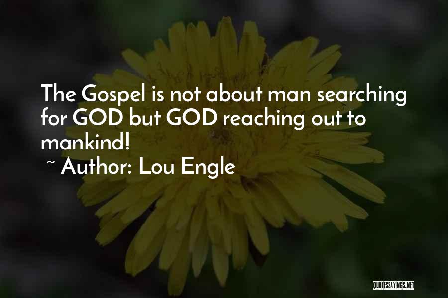 Reaching Out To God Quotes By Lou Engle