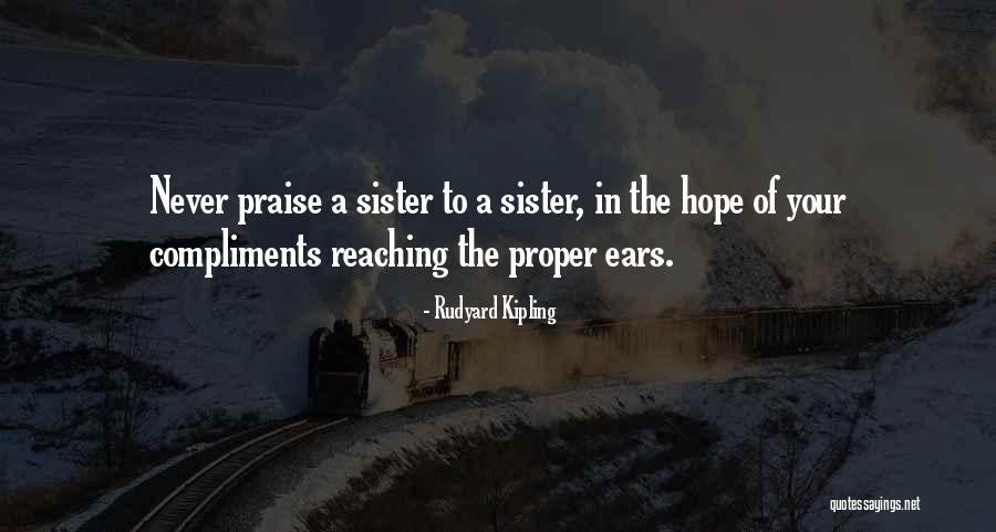 Reaching Out To Other Women Quotes By Rudyard Kipling Reaching Out To Other Women Quotes By Rudyard Kipling