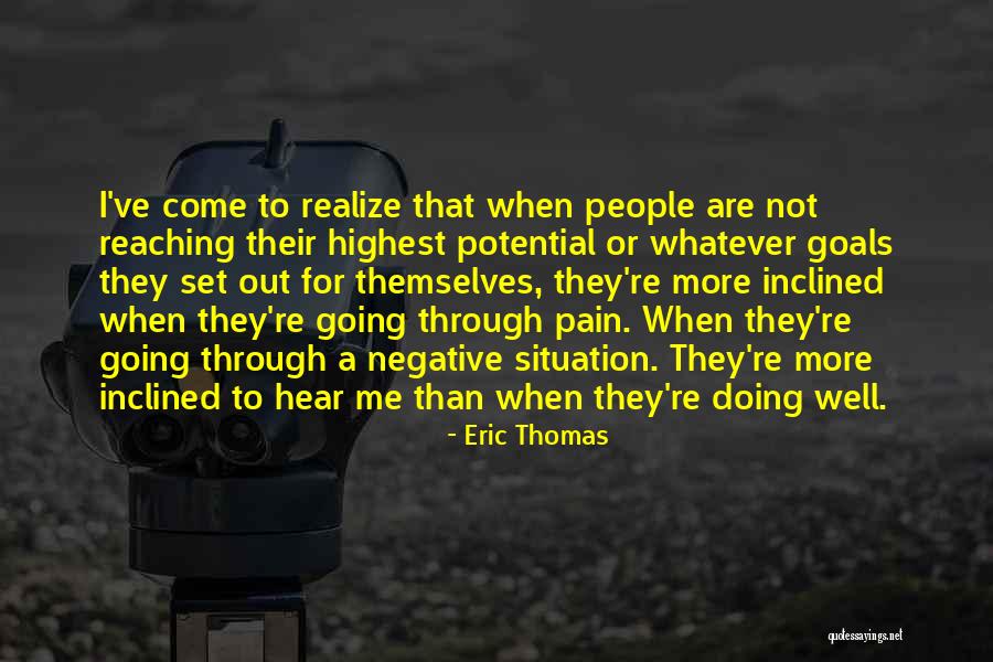 Reaching Out To People Quotes By Eric Thomas Reaching Out To People Quotes By Eric Thomas