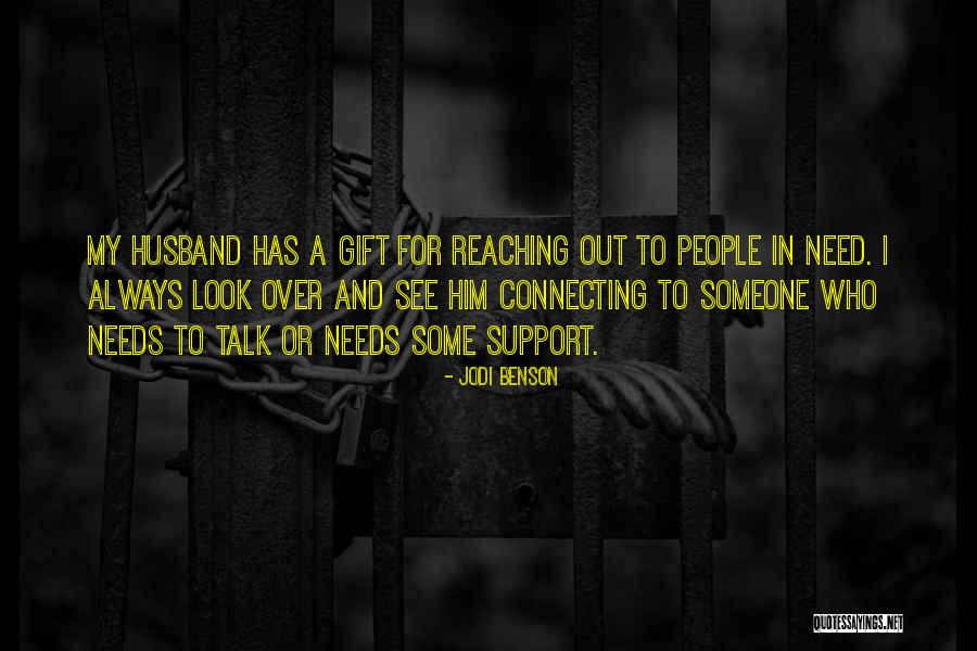 Reaching Out To Someone Quotes By Jodi Benson Reaching Out To Someone Quotes By Jodi Benson