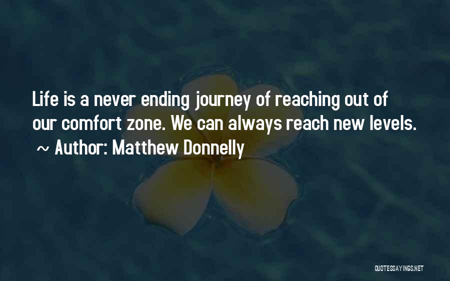 Reaching Outside Your Comfort Zone Quotes By Matthew Donnelly