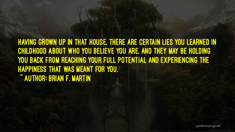 Reaching Potential Quotes By Brian F. Martin