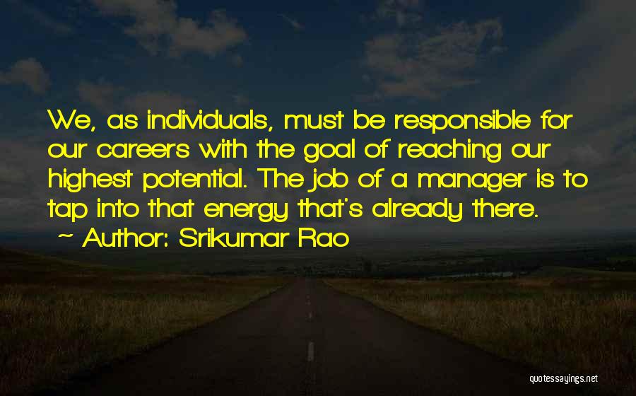 Reaching Potential Quotes By Srikumar Rao