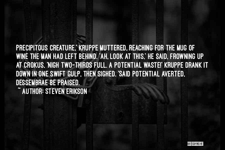Reaching Potential Quotes By Steven Erikson
