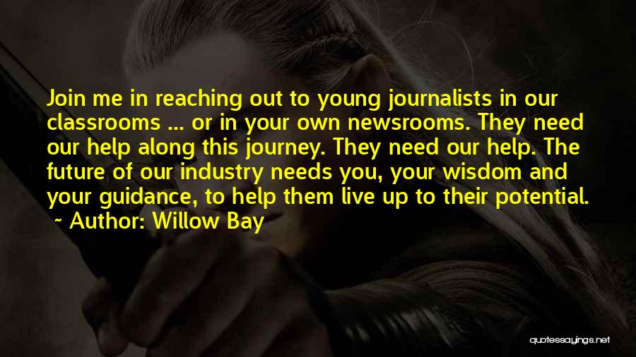 Reaching Potential Quotes By Willow Bay