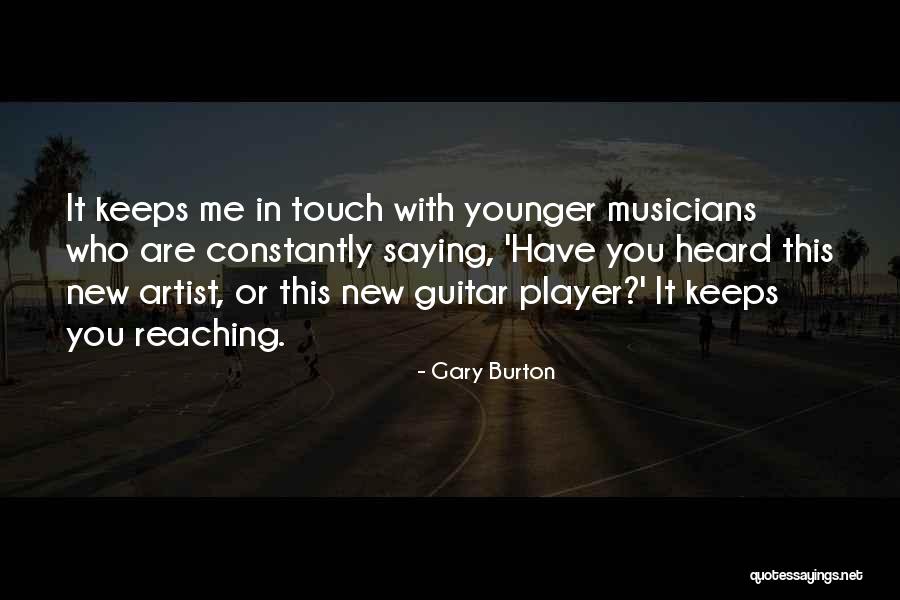 Reaching Quotes By Gary Burton Reaching Quotes By Gary Burton